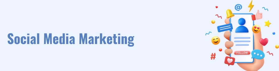 Social Media Marketing